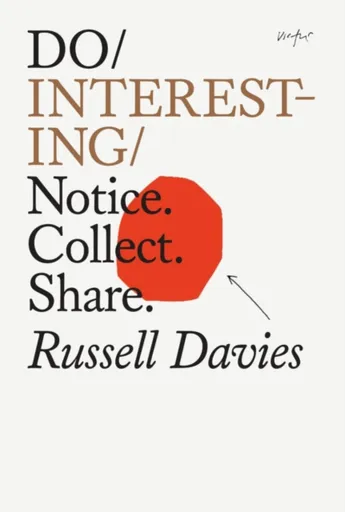 Do Interesting - Russell Davies