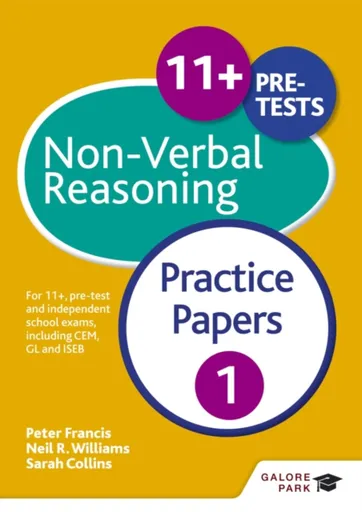 11+ Non-Verbal Reasoning Practice Papers 1 - Neil R Williams, Sarah Collins, Peter Francis