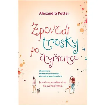 Zpovědi trosky po čtyřicítce (978-80-725-2850-9)