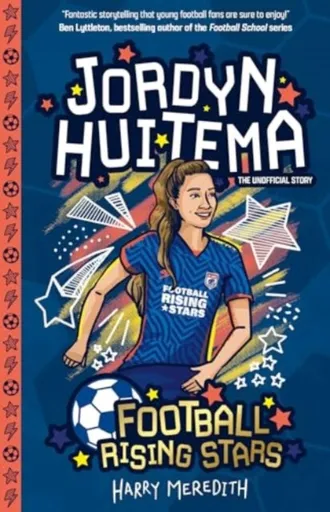 Football Rising Stars: Jordyn Huitema - Harry Meredith