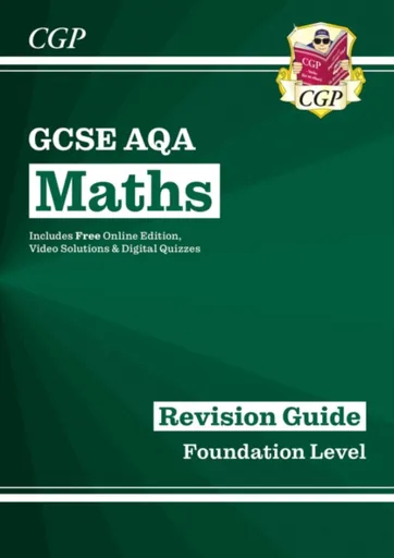 GCSE Maths AQA Revision Guide: Foundation inc Online Edition, Videos & Quizzes - Richard Parsons