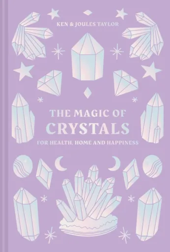 The Magic of Crystals - Taylor Ken, Joules Taylor