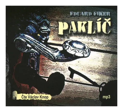 Paklíč (Eduard Fiker-Václav Knop) (MP3-CD)
