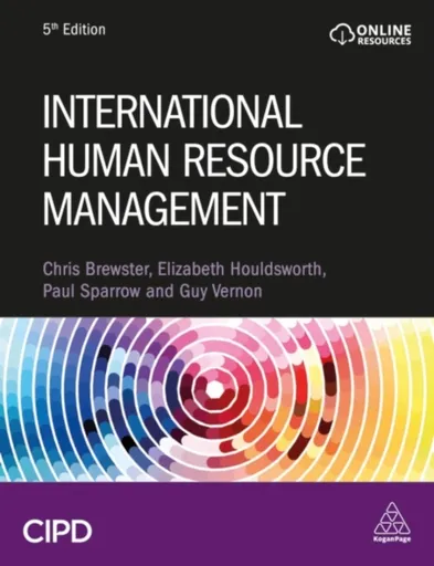 International Human Resource Management - Christopher Brewster, Paul Sparrow, Guy Vernon, Dr Elizabeth Houldsworth