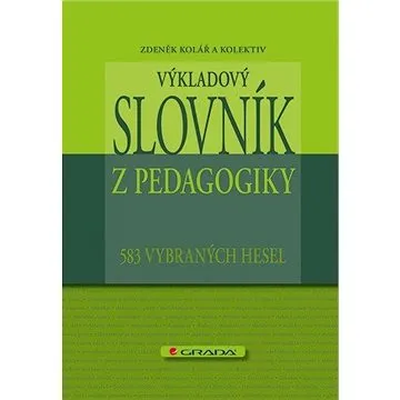Výkladový slovník z pedagogiky (978-80-247-3710-2)