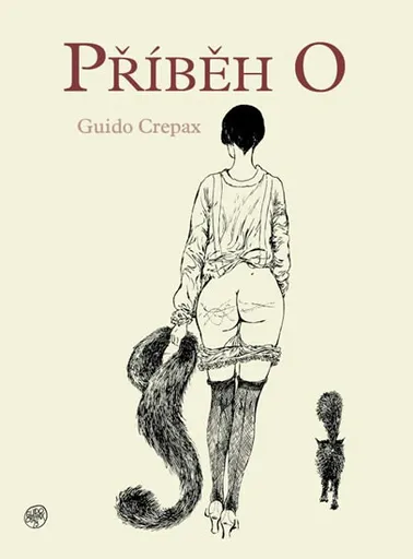 Příběh O - Crepax Guido