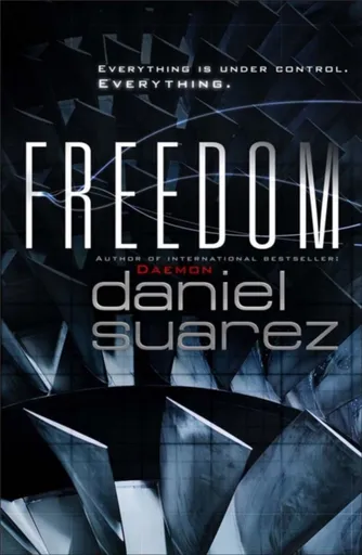 Freedom - Daniel Suarez