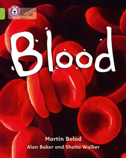 Blood - Alan Baker, Sholto Walker, Martin Bolod