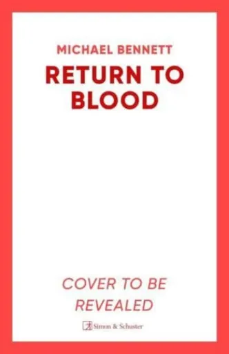 Return to Blood - Bennett Michael
