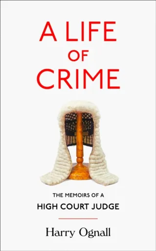 A Life of Crime - Harry Ognall