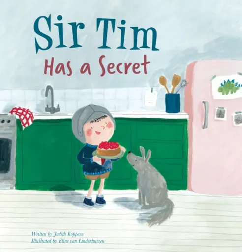 Sir Tim Has a Secret - Judith Koppens