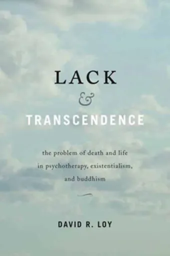 Lack and Transcendence - David R. Loy