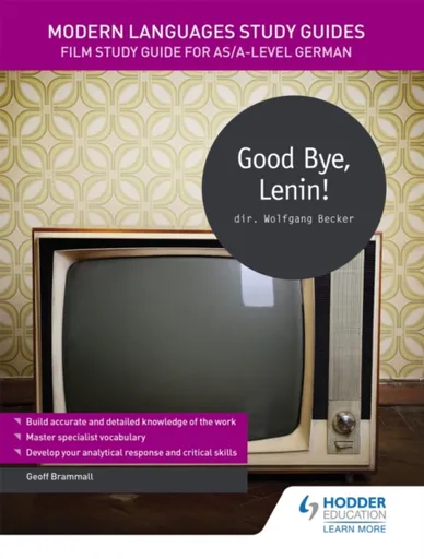 Modern Languages Study Guides: Good Bye, Lenin! - Geoff Brammall