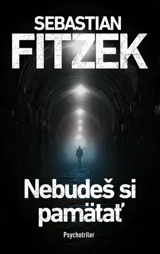 Nebudeš si pamätať - Sebastian Fitzek