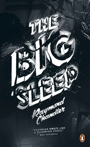 The Big Sleep - Raymond Chandler