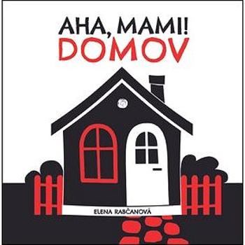 Aha, mami! Domov (978-80-8142-774-9)