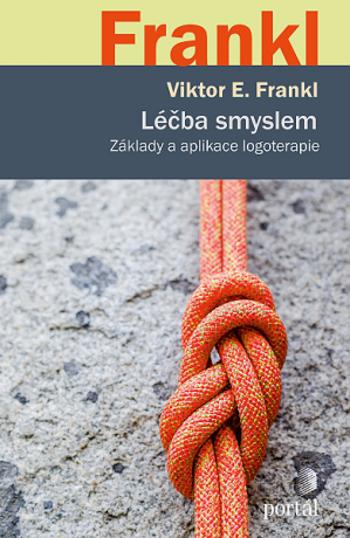 Léčba smyslem - Viktor E. Frankl