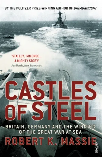 Castles Of Steel - Robert K. Massie