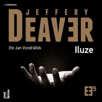 Iluze - Jeffery Deaver - audiokniha