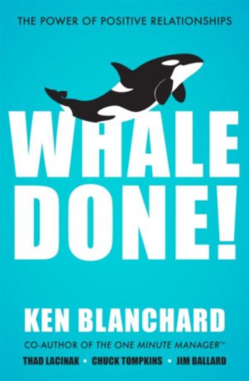 Whale Done! - Kenneth Blanchard