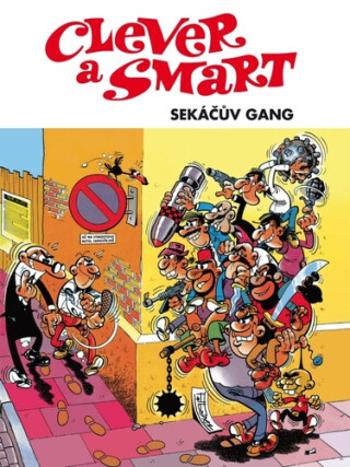 Clever a Smart - Sekáčův gang - Ibanez Francisco