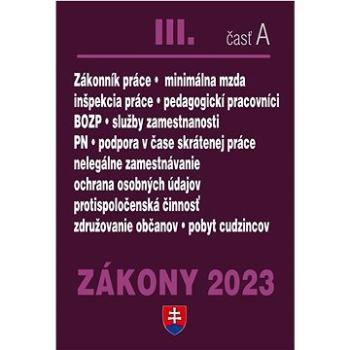 Zákony III časť A 2023 - Pracovnoprávne vzťahy a BOZP (978-80-8162-240-3)