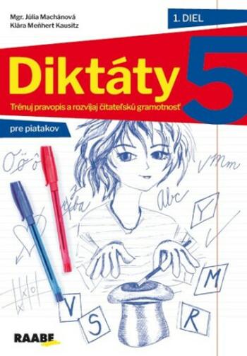 Diktáty pre piatakov 1.diel - Klára Kausitz, Júlia Machánová