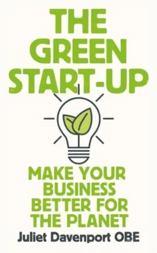 The Green Start-up - Juliet Davenport