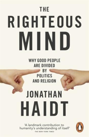 The Righteous Mind - Jonathan Haidt