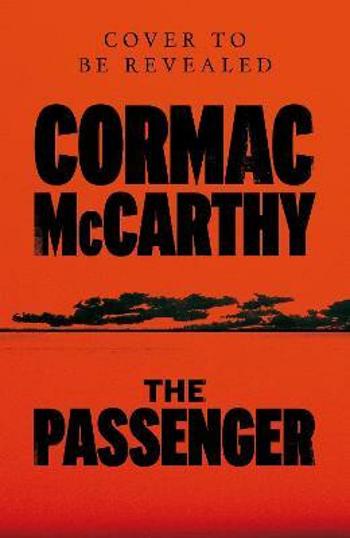 The Passenger - Cormac McCarthy