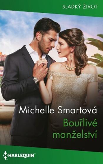 Bouřlivé manželství - Michelle Smartová - e-kniha