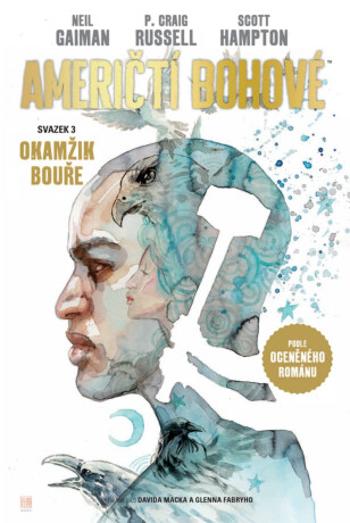 Američtí bohové 3 Okamžik bouře - Neil Gaiman, Russell 	P. Craig Russell