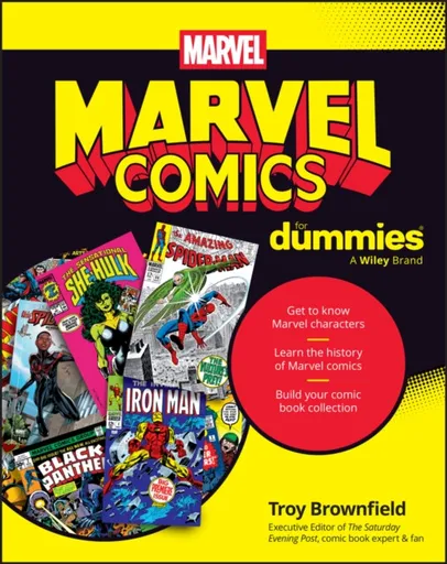 Marvel Comics For Dummies - Troy Brownfield