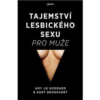 Tajemství lesbického sexu pro muže (978-80-746-2986-0)