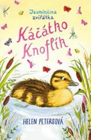 Káčátko Knoflík: Jasmínčina zvířátka - Helen Petersová