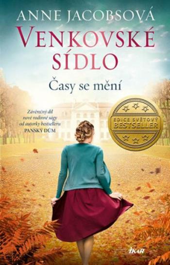 Venkovské sídlo 3: Časy se mění - Anne Jacobsová