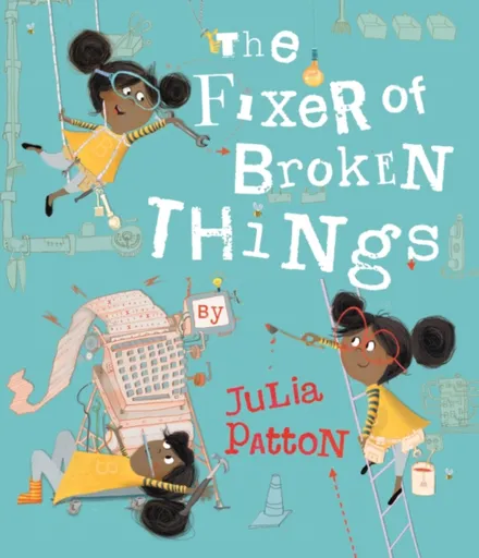 The Fixer of Broken Things - Julia Patton