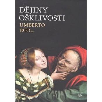 Dějiny ošklivosti (978-80-257-1434-8)