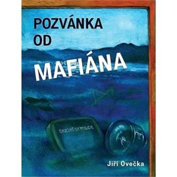 Pozvánka od mafiána (978-80-907025-8-5)