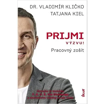 Prijmi výzvu! Pracovný zošit: Osvojte si metódu F. A. C. E. the challenge a dosiahnite všetky svoje  (978-80-551-8360-2)