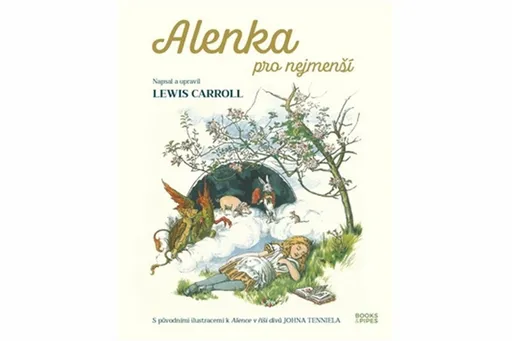 Alenka pro nejmenší - John Tenniel, Lewis Carroll