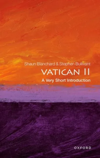 Vatican II - Shaun  Blanchard, Stephen  Bullivant