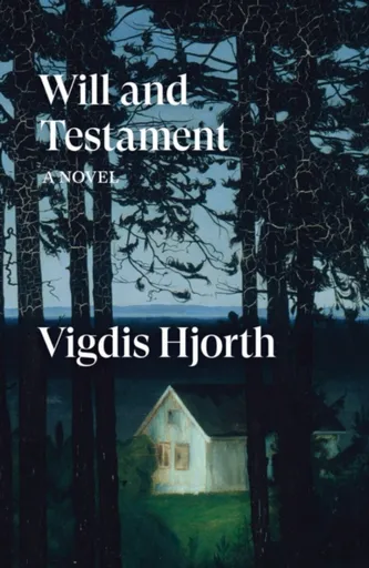 Will and Testament - Vigdis Hjorth