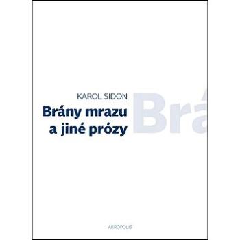 Brány mrazu a jiné prózy (978-80-7470-035-4)