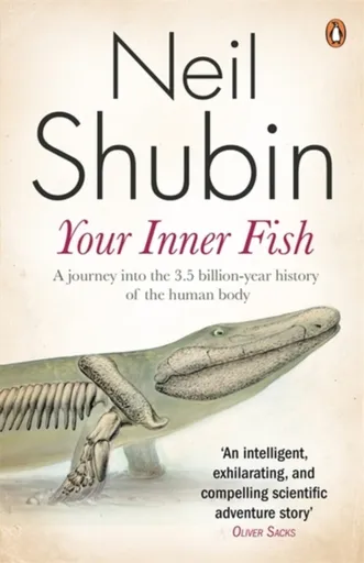 Your Inner Fish - Neil Shubin