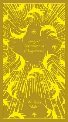 Songs of Innocence and of Experience - William Blake