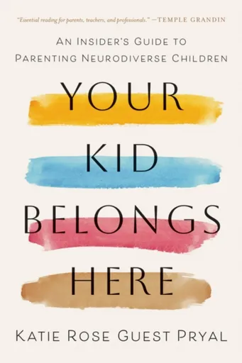 Your Kid Belongs Here - Katie Rose Guest Pryal