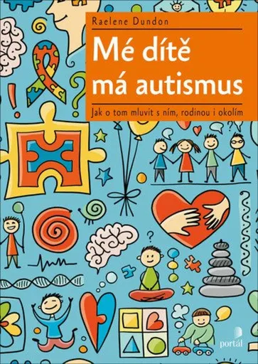 Mé dítě má autismus - Raelene Dundon