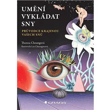 Umění vykládat sny: Průvodce krajinou vašich snů (978-80-271-3314-7)