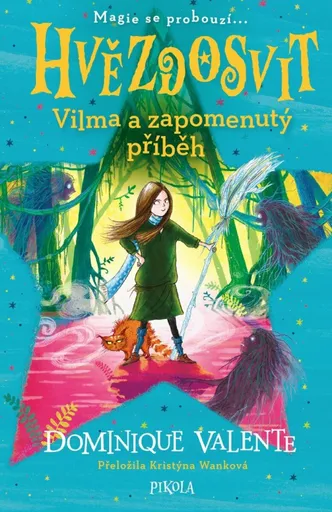 Hvězdosvit: Vilma a zapomenutý příběh - Dominique Valente